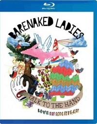 Barenaked Ladies: Talk to the Hand (2007)