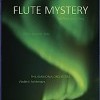Berg, Fred Jonny: Flute Mystery (2009)