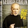 George Carlin: It's Bad For Ya (2008)