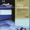 Debussy, Claude: Pelléas et Mélisande (2004)
