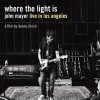 John Mayer: Where the Light Is (2008)