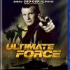 Ultimate Force (2006)
