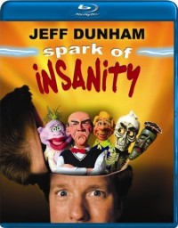 Jeff Dunham: Spark Of Insanity (2007)