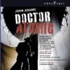 Adams, John: Doctor Atomic (2007)