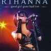 Rihanna: Good Girl Gone Bad Live (2008)
