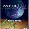 Water Life: Water's Journey (2009)