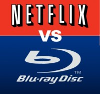 Blu-ray vs Netflix
